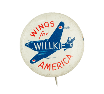 Willkie Wings for America Political Busy Beaver Button Museum
