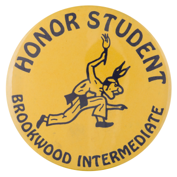 Brookwood Intermediate Honor Student Schools Button Museum