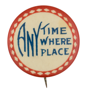 Any Time Where Place Ice Breakers Button Museum