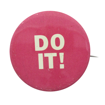Do it Pink Ice Breakers Button Museum