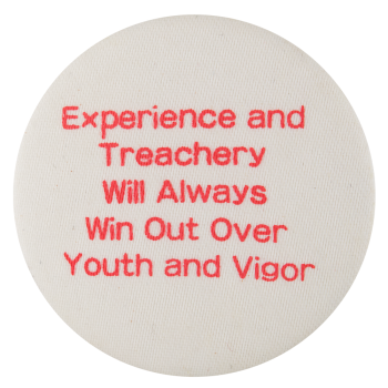 Experience and Treachery Ice Breakers Button Museum