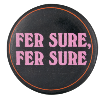 Fer Sure Ice Breakers Button Museum