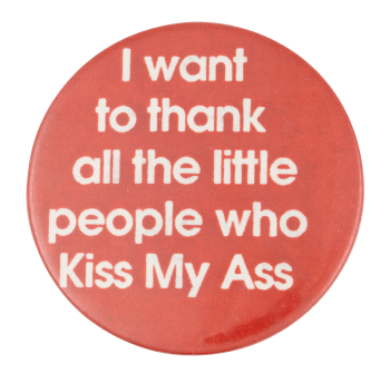 I Want To Thank All The Little People Ice Breakers Button Museum