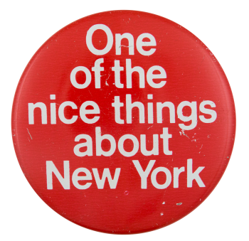 Nice Things About New York Social Lubricator Button Museum