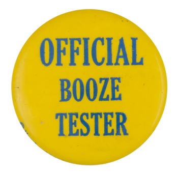 Official Booze Tester Ice Breakers Button Museum