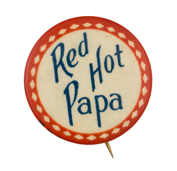 Red Hot Papa Ice Breakers Button Museum