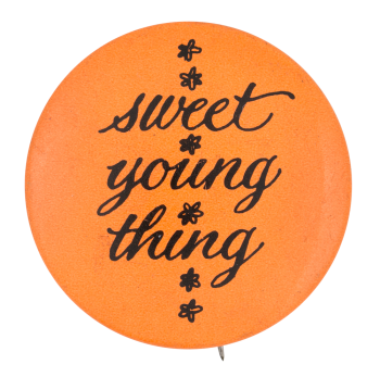 Sweet Young Thing Social Lubricators Button Museum