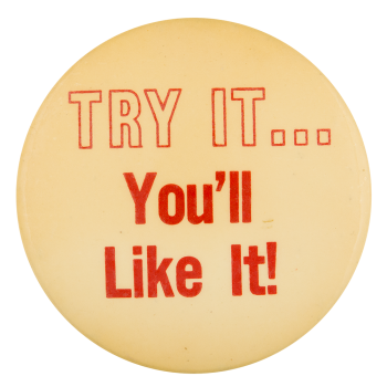 Try It You'll like It White and Red Ice Breakers Button Museum