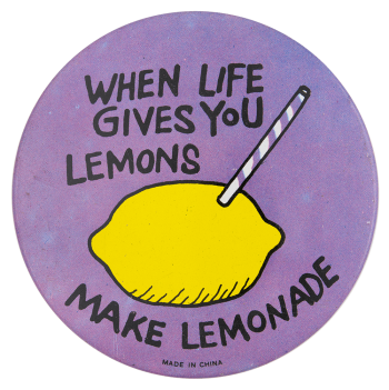 When Life Gives You Lemons Ice Breakers Button Museum