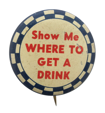 Where To Get A Drink Ice Breakers Button Museum
