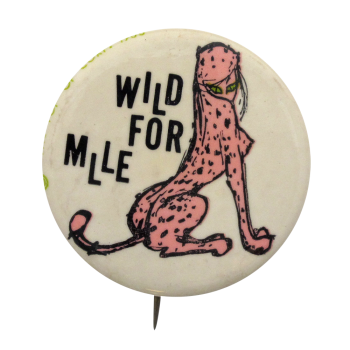 Wild for Mlle Ice Breakers button museum