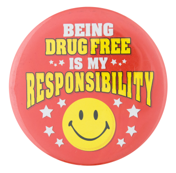 Being Drug Free Smileys Button Museum
