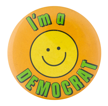 I'm a Democrat Smileys Button Museum