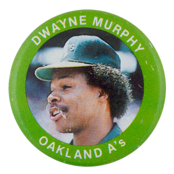 Dwayne Murphy Sports Button Museum