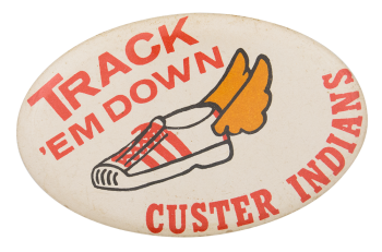 Track 'Em Down Custer Sports Button Museum
