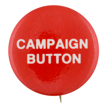 Campaign Button Self Referential Button Museum