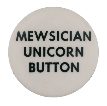 Mewsician Unicorn Button Self Referential Button Museum