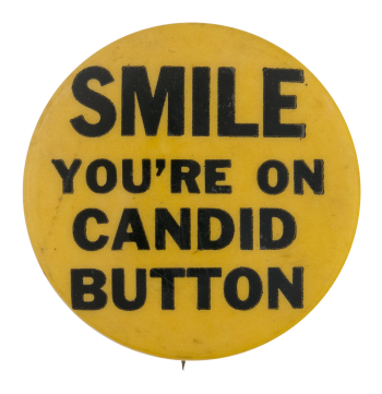 Smile You're On Candid Button