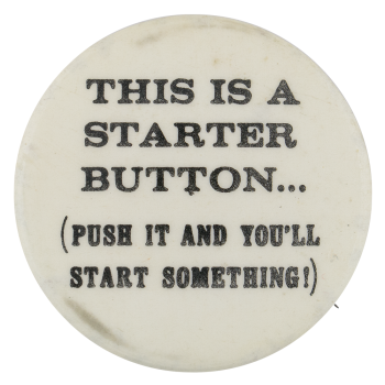 Starter Button Self Referential Button Museum