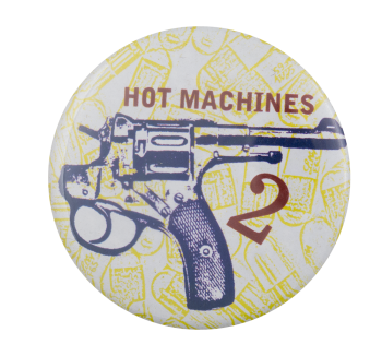 Hot Machines 2 Music Busy Beaver Button Museum