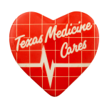 Texas Medicine Cares Advertising Busy Beaver Button Museum