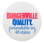 Burgerville Quality Advertising Button Museum