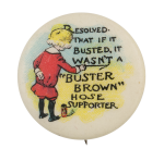 Buster Brown Hose Supporter Advertising Button Museum