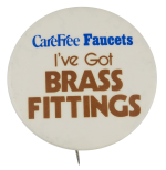 CareFree Faucets Brass Fittings Advertising Busy Beaver Button Museum