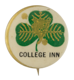 College Inn Advertising Busy Beaver Button Museum