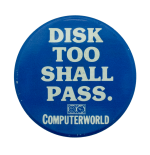 Disk Too Shall Pass Advertising Busy Beaver Button Museum