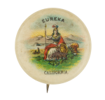 Eureka California Advertising Button Museum