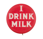 I Drink Milk Advertising Busy Beaver Button Museum