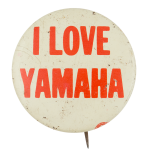 I Love Yamaha Advertising Button Museum