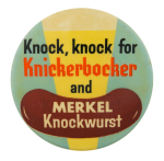 Knickerbocker and Merkel Knockwurst Advertising Button Museum