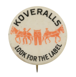 Koveralls Advertising Busy Beaver Button Museum