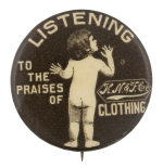 Listening to the Praises Advertising Button Museum