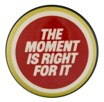 Lucky Strike the Moment is Right Advertising Button Museum