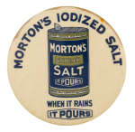 Morton's Iodized Salt Advertising Button Museum
