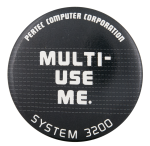 Multi Use Me Advertising Button Museum