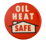 Oil Heat Safe Advertising Busy Beaver Button Museum