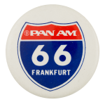 Pan Am 66 Frankfurt Advertising Button Museum
