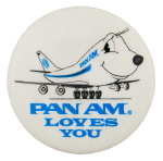 Pan Am Loves You Advertising Busy Beaver Button Museum
