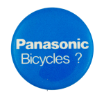 Panasonic Bicycles Advertising Button Museum