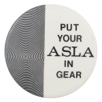 Put Your ASLA in Gear Advertising Busy Beaver Button Museum