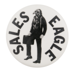 Sales Eagle Advertising Button Museum