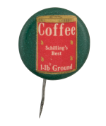 Schillings Best Coffee Advertising Button Museum