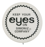 Keep Your Eyes on Simoniz Company Advertising Button Museum