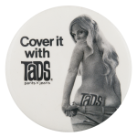 Cover it with Tads Advertising Button Museum