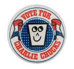 Vote for Charlie Chocks Advertising Busy Beaver Button Museum