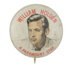 William Holden a Paramount Star Advertising Busy Beaver Button Museum
